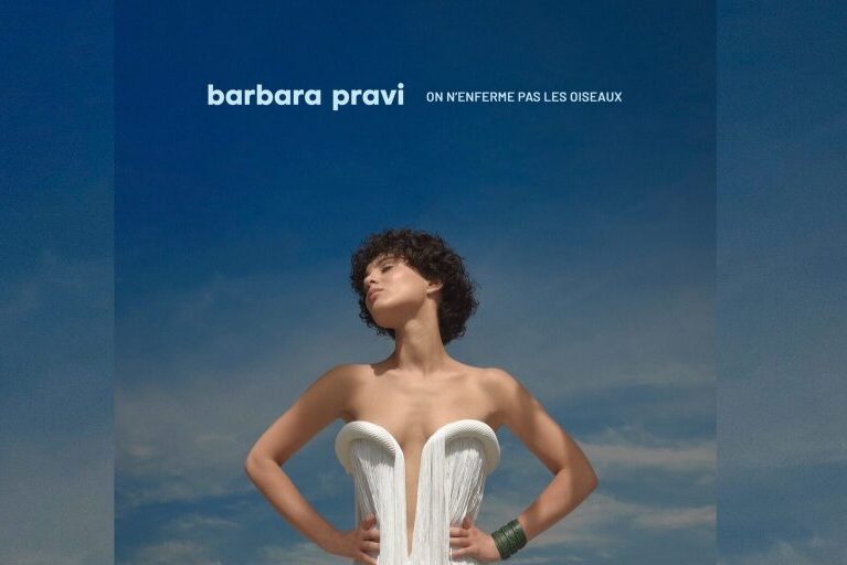 barbara pravi On n’enferme pas les oiseaux